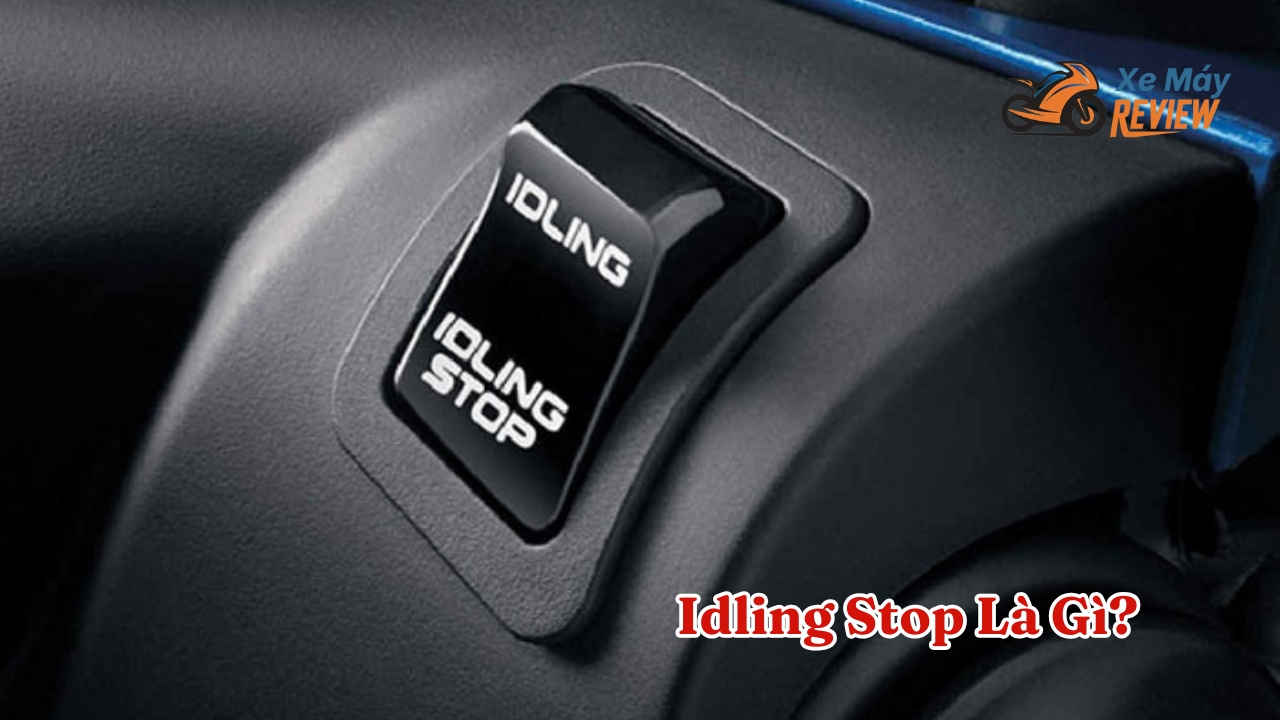 Idling Stop Là Gì? Cách Hoạt Động Và Lưu Ý Khi Sử Dụng